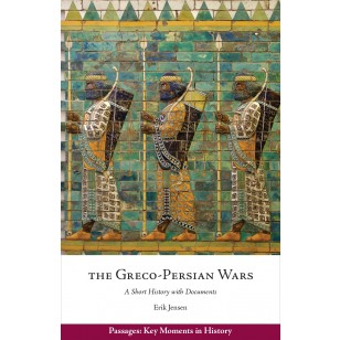 Cover of "The Greco-Persian Wars" by Erik Jensen, showing a colored tile frieze of Persian soldiers.